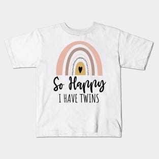 So Happy I Have Twins Cute Rainbow / Funny So Happy That I Have Twins Kids T-Shirt